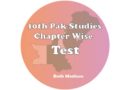 10th Chapter Wise Pak Study Test Series